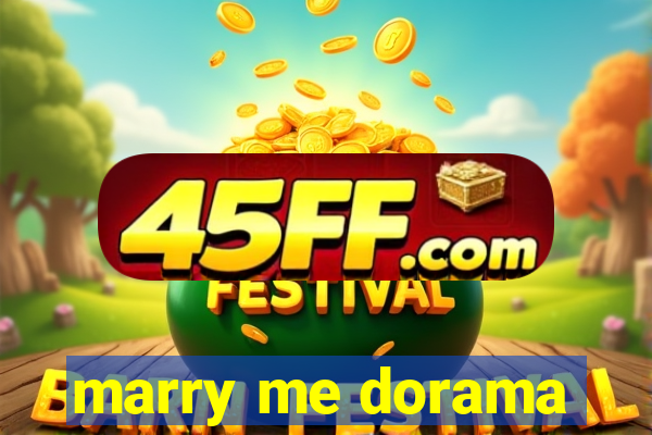 marry me dorama